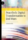 PeaceTech: Digital Transformation to End Wars
