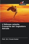 L'Odissea celeste, Cronache del Sognatore Astrale