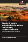 Studio di ecotipi autoctoni della quinoa reale meno commercializzata