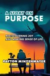 A Story On Purpose