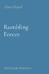 Rumbling Forces