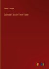 Calman's Code Time-Table