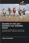 Qualità di vita per i bambini con malattie renali