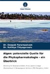Algen: potenzielle Quelle für die Phykopharmakologie - ein Überblick