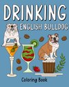 Drinking English Bulldog Coloring Book