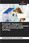 Prostatic changes in canine prostate diagnosed by ultrasound-guided cytology