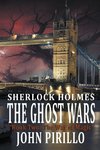 Sherlock Holmes, The Ghost Wars, Book Two