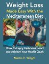 Weight Loss Made Easy With the Mediterranean Diet