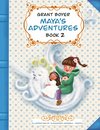 Maya's Adventures Book 2