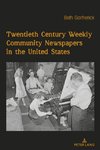 Twentieth Century Weekly Community Newspapers in the United States