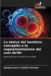 Lo status del bambino concepito e la regolamentazione dei suoi diritti