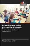 La resilienza nelle pratiche didattiche