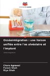 Osséointégration : une liaison unifiée entre l'os alvéolaire et l'implant