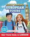 Andrew & Ashley's European Tours, LONDON Kids' Travel Guide