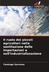 Il ruolo dei piccoli agricoltori nella sostituzione delle importazioni e nell'industrializzazione