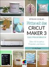Plotten mit dem CRICUT MAKER 3