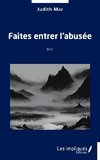 Faites entrer l'abusée