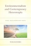 Environmentalism and Contemporary Heterotopia