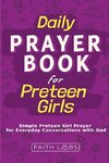 Daily Prayer Book for Preteen Girls