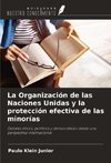 La Organización de las Naciones Unidas y la protección efectiva de las minorías