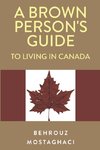 A Brown Person's Guide to Living in Canada