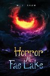 Horror At Fae Lake
