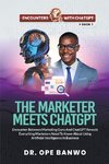 The Marketer Meets ChatGPT