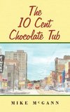 The 10 Cent Chocolate Tub
