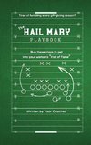 The Hail Mary Playbook