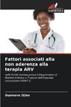 Fattori associati alla non aderenza alla terapia ARV