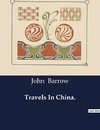 Travels In China