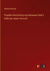 Populäre Darstellung von Immanuel Kant's Kritik der reinen Vernunft