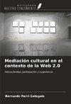 Mediación cultural en el contexto de la Web 2.0