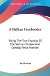 A Balkan Freebooter