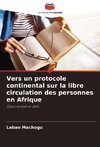 Vers un protocole continental sur la libre circulation des personnes en Afrique