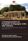 L'enseignement de l'anglais en Espagne (19e-20e siècles)