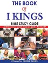 The Book of I Kings Bible Study Guide