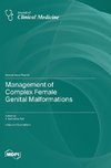 Management of Complex Female Genital Malformations