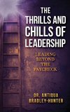 The Thrills and Chills of Leadership