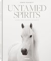 Untamed Spirits: Horses From Around the World