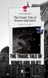 The Tragic Tale of Romeo and Juliet. Life is a Story - story.one