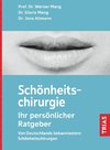 Schönheitschirurgie - Ihr persönlicher Ratgeber