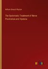 The Systematic Treatment of Nerve Prostration and Hysteria