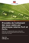 Procédés de traitement des eaux usées par électrolyse interne Fe/C et Fe/Cu