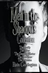 Men In The Shadows Complete Series