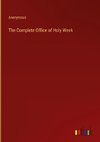 The Complete Office of Holy Week