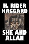 She and Allan by H. Rider Haggard, Fiction, Fantasy, Action & Adventure, Fairy Tales, Folk Tales, Legends & Mythology