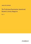 The Preliminary Examination Journal and Student's Literary Magazine