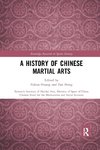 A History of Chinese Martial Arts