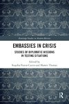 Embassies in Crisis